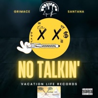 No Talkin' - Single - Grimace Santana