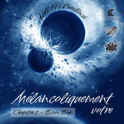 MELANCOLIQUEMENT VOTRE (CHAPITRE 1-BOOM BAP) [feat. Weedlack] - EP