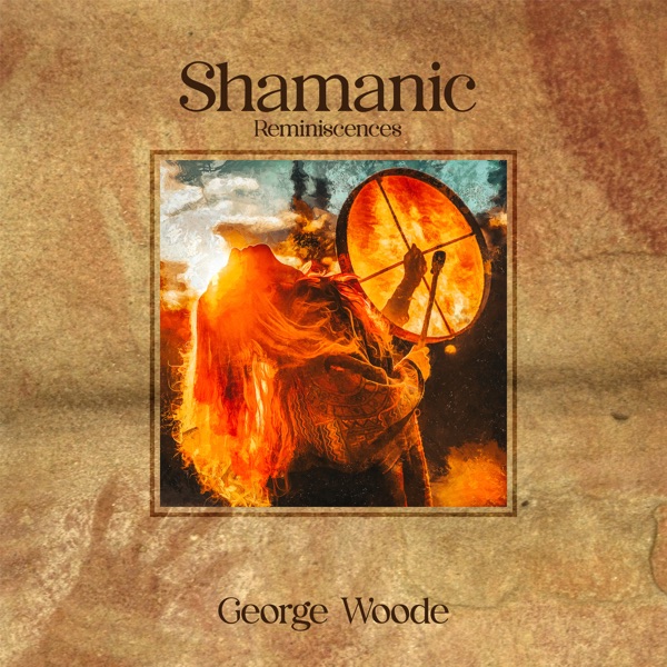 Shamanic Reminiscences