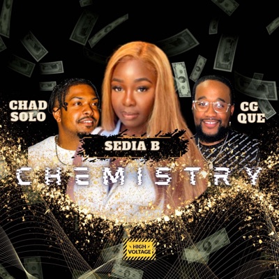 Chemistry (feat. Sedia B & Chad Solo) - Single