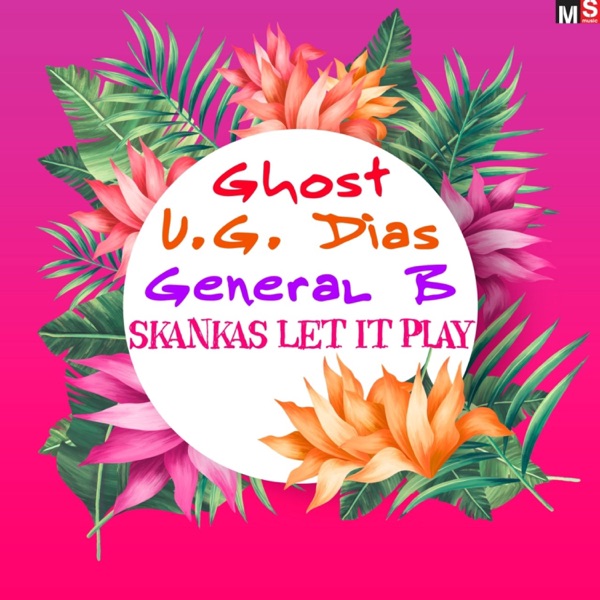 Skankas, Let It Play - Single