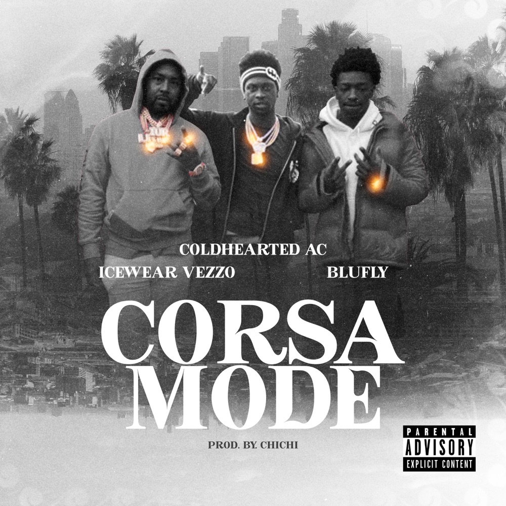 Обложка альбома «CORSA MODE (feat. ICEWEAR VEZZO & BLUFLY) - Single» — Coldheartedac