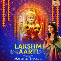 Lakshmi Aarti - Single - Maithili Thakur