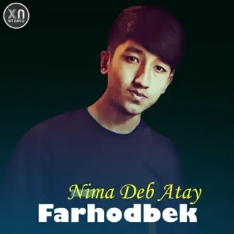 Nima Deb Atay - Single by Farhodbek album reviews, ratings, credits