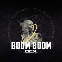 Boom Boom - Single - Techbeat Music & Dex