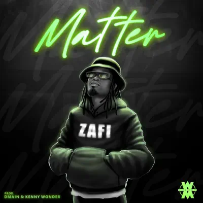 Listen to MATTER - Single by Zafi