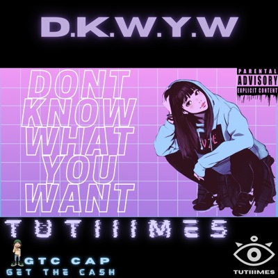 DKWYW (feat. GTC CAP) - Single