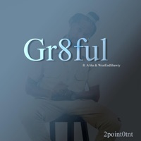 Gr8ful (feat. WestEndShawty & a'sha) - Single - 2point0tnt