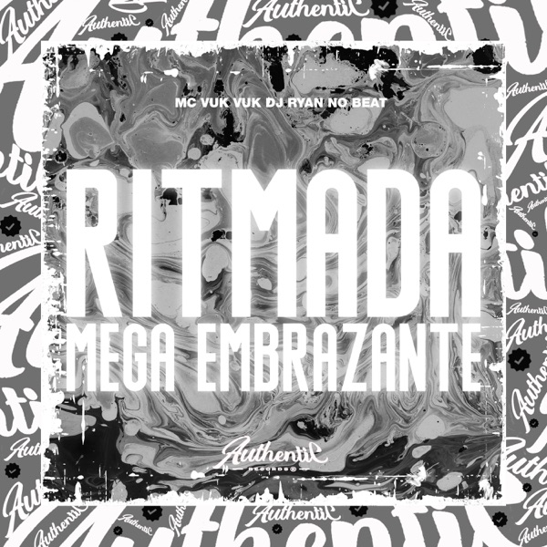 Ritmada Mega Embrazante (feat. Mc Vuk Vuk)