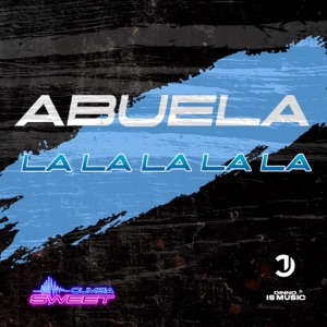 Abuela la la la la la - Single