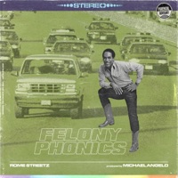 Felony Phonics - Single - Rome Streetz & MichaelAngelo