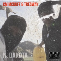 N. Dakota - Single - CM Mcduff & Tre$way