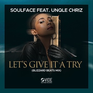 Let's Give It a Try (Blizzard Beats Mix) [feat. UnQle Chriz] - Single