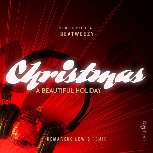 Christmas, A Beautiful Holiday (Deez Cookies and Milk Mix) [feat. Beatweezy] - Single