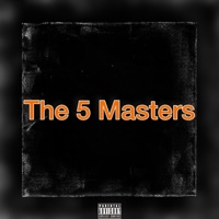 The 5 Master (feat. Slot, Nathan Ariana, Grim Reaper & King Draco) - Single - Youngchyld Never Love Again