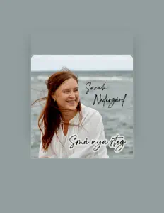 Écoutez Sarah Nedergård, regardez des vidéoclips, lisez la biographie, consultez les dates de tournée et plus encore !