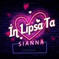 În Lipsa Ta - Single - Sianna