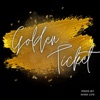 Golden Ticket - Single