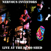Live at the Demo Shed - The Nervous Investors & Lez Karski