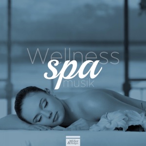 Wellness Spa Musik - Naturgeräusche Entspannungsmusik, Hintergrundmusik, Entspannungsmusik und Musik