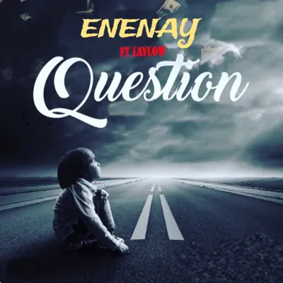 Listen to Question (feat. Laylow) - Single by Enenay