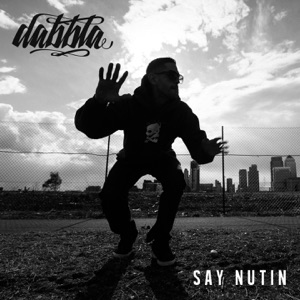Say Nutin - Single