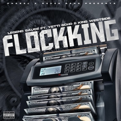 Flockking (feat. Yetti 8cho & King West$ide) - Single