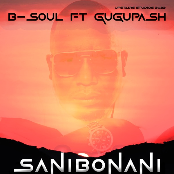 Sanibonani (feat. GuguPash) - Single