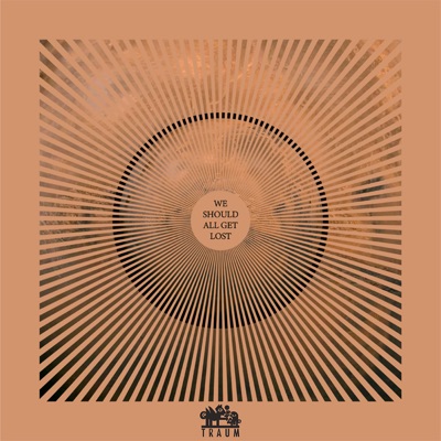 We Should All Get Lost - EP