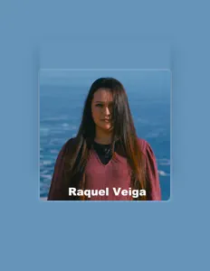 Ouve Raquel Veiga, vê vídeos de música, lê a biografia, vê as datas da digressão e muito mais!