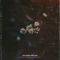 My Home With You - Single - amlo & bedroom lofi