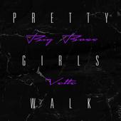 Pretty Girls Walk song art