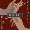 Bullet - Single