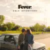 FEVER - Gold Intentions