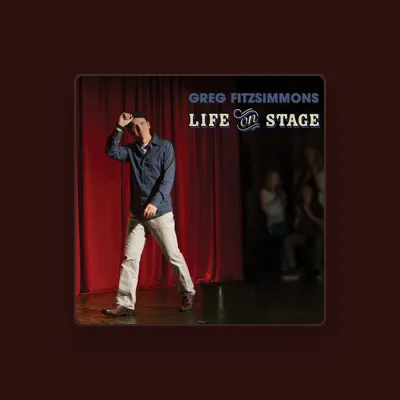 Listen to Greg Fitzsimmons, watch music videos, read bio, see tour dates & more!