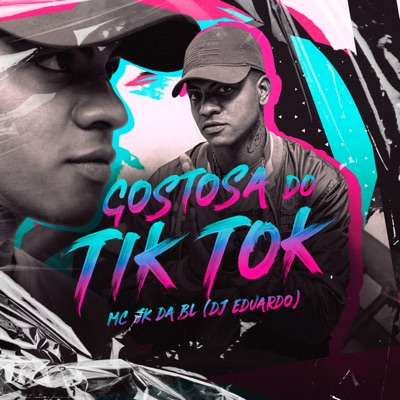 A Gostosa do Tik Tok - Single