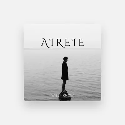 Listen to Aireie, watch music videos, read bio, see tour dates & more!