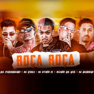Roça Roça (feat. Mc Brinquedo)