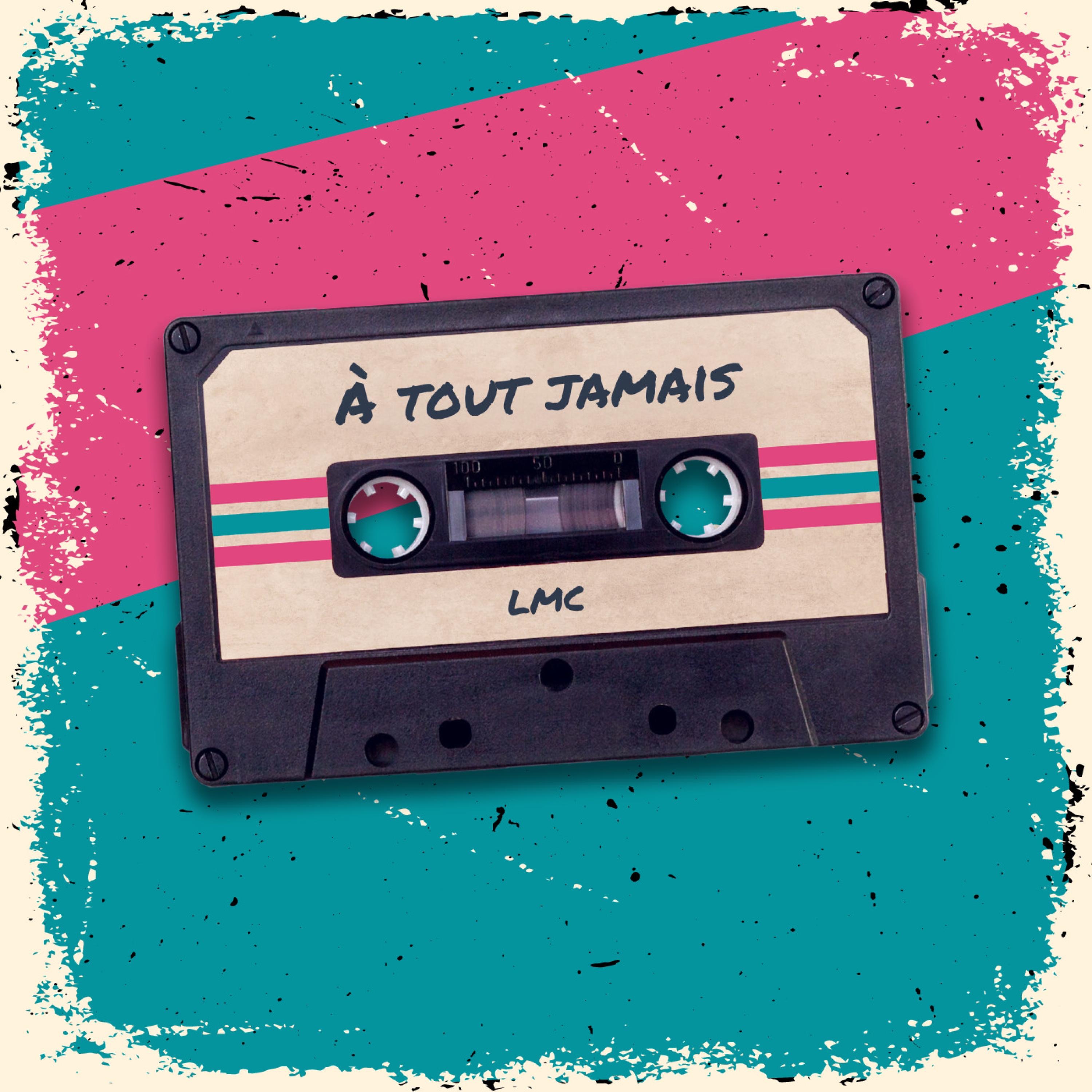 À TOUT JAMAIS - Single