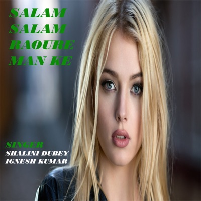 Salam Salam Raoure Man ke - Single