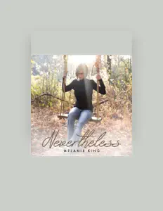 Melanie King सुनें, म्यूज़िक वीडियो देखें, बायो पढ़ें, दौरे की तारीखें और बहुत कुछ देखें!