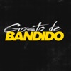 Gosto de Bandido - Single