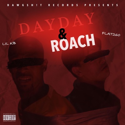 DayDay & Roach (feat. Flat260) - Single