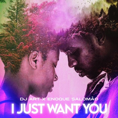 I Just Want You - Single