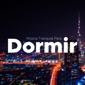 Música Tranquila Para Dormir