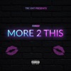 More 2 This - Single