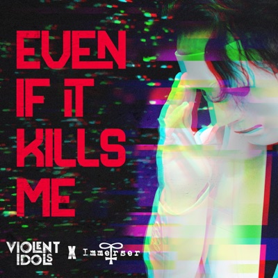 Even If It Kills Me - Single