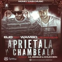 Aprietala y Chambea - Single - Elio Mafiaboy