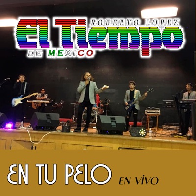 En Tu Pelo (En Vivo) - Single