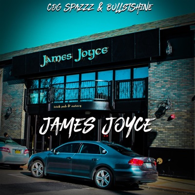 James Joyce (feat. Spazzz & BulletShine) - Single